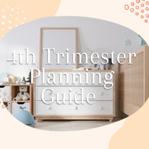 4th Trimester Planning Guide